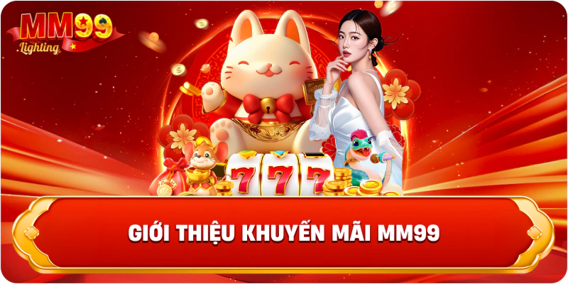 Giới thiệu khuyến mãi Mm99